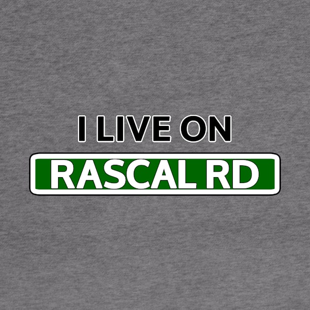 I live on Rascal Rd by Mookle